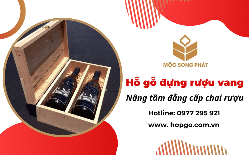 hộp gỗ đựng rượu vang